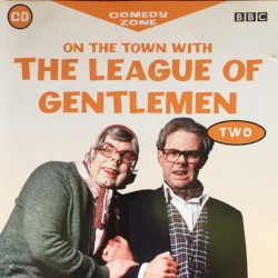 On the Town With the League of Gentlemen, Two