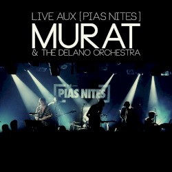 Live aux [PIAS NITES]