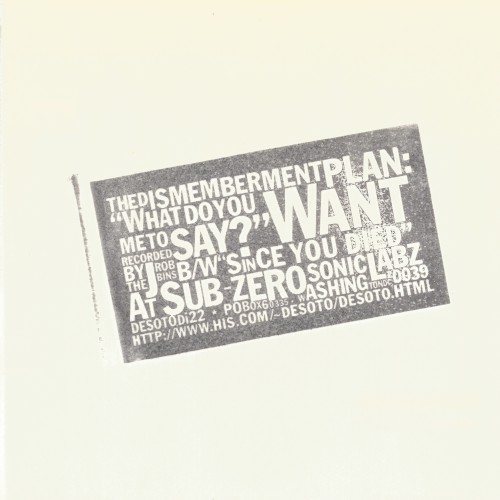 What Do You Want Me to Say? / Since You Died
