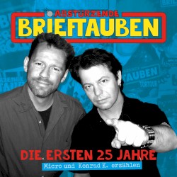 Die ersten 25 Jahre (Micro und Konrad K. erzählen)