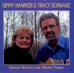 Good Songs for Hard Times