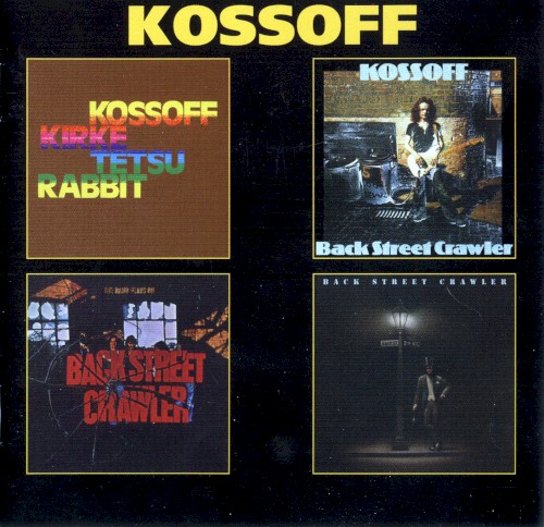 The Band Plays On / 2nd Street / Back Street Crawler / Kossoff Kirke Testu Rabbit