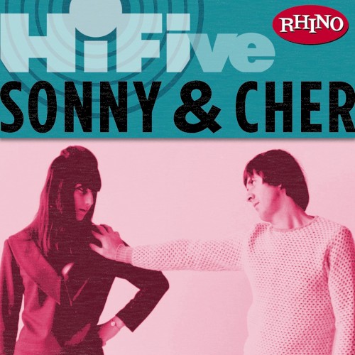Rhino Hi‐Five: Sonny & Cher