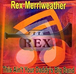 This Ain't Your Daddy's Big Band