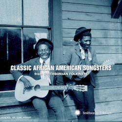 Classic African American Songsters from Smithsonian Folkways