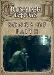Crusader Kings II: Songs of Faith