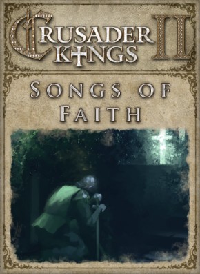 Crusader Kings II: Songs of Faith