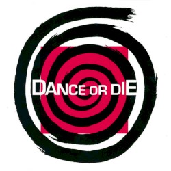 Dance or Die