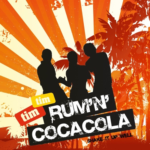 Rum 'n' Cocacola (Shake It Up Well)