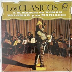 Los clasicos a la manera de Román Palomar y su mariachi