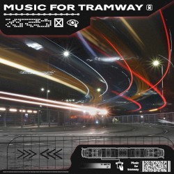 Music For Tramway