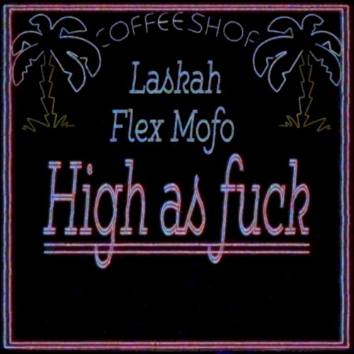 High as Fuck