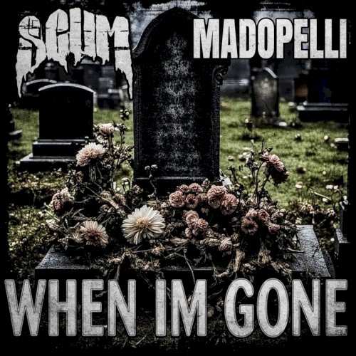 When I’m Gone