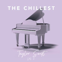 The Chillest Taylor Swift, Vol. 3