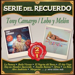 Serie del Recuerdo 2 en 1: Tony Camargo / Lobo y Melón