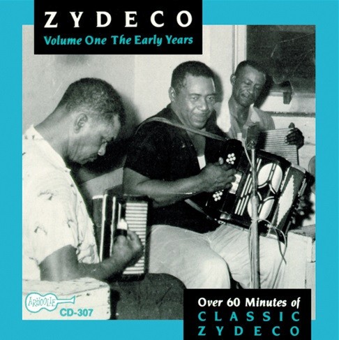 Zydeco: The Early Years