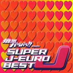 俄然パラパラ!! SUPER J-EURO BEST