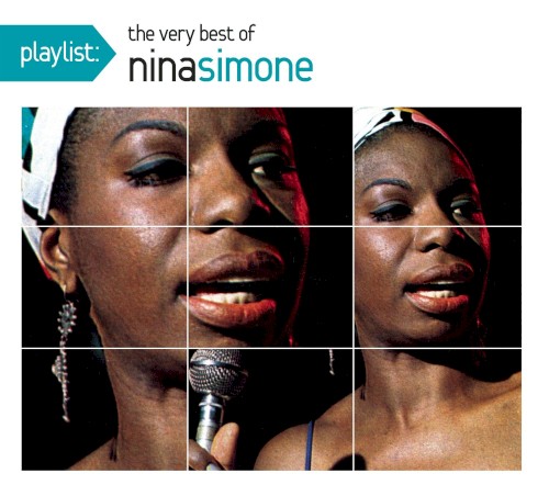 Playlist: The Very Best of Nina Simone