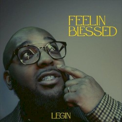 Feelin Blessed