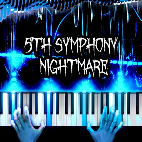 5th Symphony Nightmare
