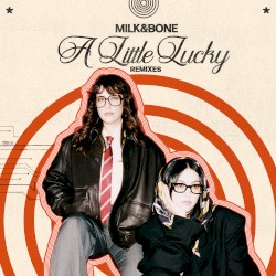 A Little Lucky (remixes)