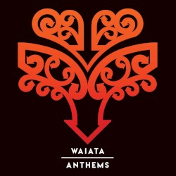 Waiata Anthems