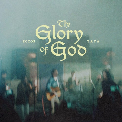 The Glory Of God