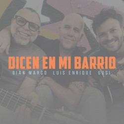 Dicen en mi barrio