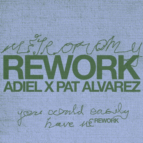 You Could Easily Have Me (Adiel & Pat Alvarez rework)