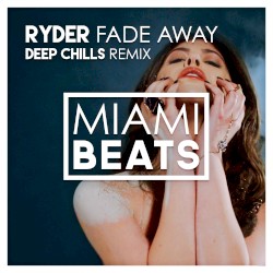 Fade Away (Deep Chills remix)