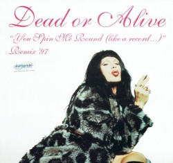 You Spin Me Round (Like A Record...) (Remix '97)