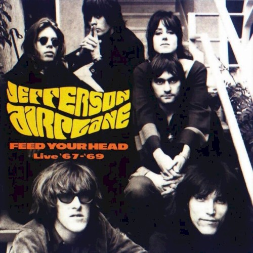 Feed Your Head: Live '67-'69
