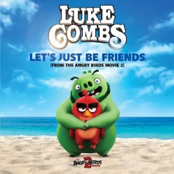 Let's Just Be Friends (From "The Angry Birds Movie 2")