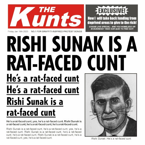 Rishi Sunak is a Rat‐Faced Cunt