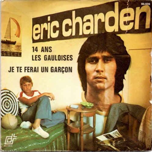 14 ans, les Gauloises / Je te ferai un garçon