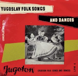 Croatian Folk Songs and Dances