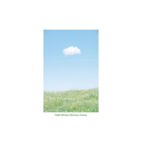 Field Where Oblivion Grows