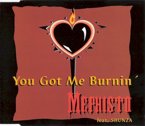 You Got Me Burnin’