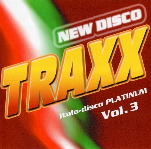 New Disco Traxx: Italo Disco Platinum, Vol. 3
