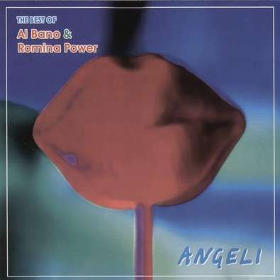 Angeli - The Best Of Al Bano & Romina Power