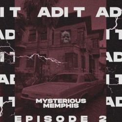 MYSTERIOUS MEMPHIS EP.2