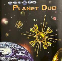 Beyond Planet Dub