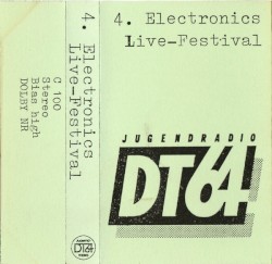 4. Electronics Live-Festival (Jugendradio DT64)