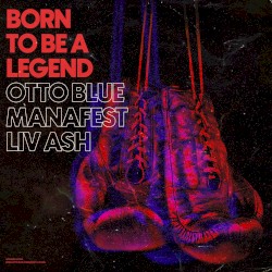 Born To Be a Legend