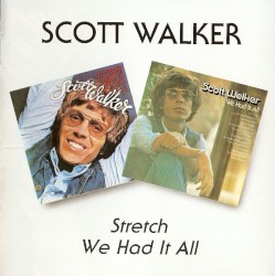 Stretch / We Had It All