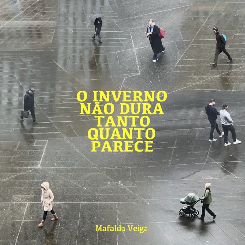 O inverno não dura tanto quanto parece