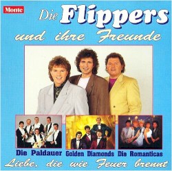 Die Flippers und ihre Freunde: Liebe, die wie Feuer brennt