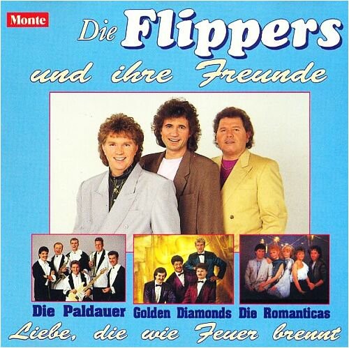 Die Flippers und ihre Freunde: Liebe, die wie Feuer brennt