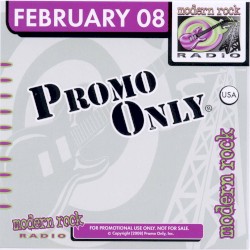 Promo Only: Modern Rock Radio, February 2008