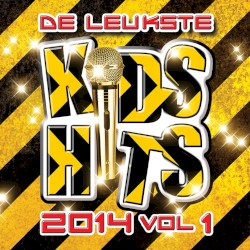 De leukste kids hits vol. 1 2014
